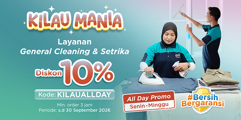 promo KILAU MANIA : Diskon 10% Layanan General Cleaning & Setrika